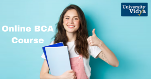 Online BCA Course: Your Gateway to a Future-Ready IT Career