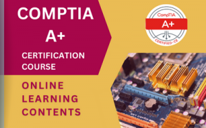 CompTIA Certification Training – Build a Strong IT Foundation