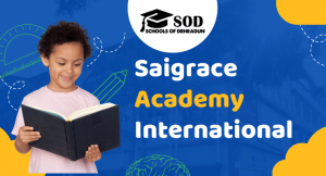 Why SaiGrace Academy International Tops the List of Best Boys Boarding Schools in Dehradun