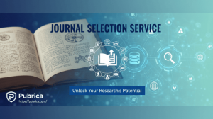Target & Submit: Why Strategic Journal Selection Is Your First Step to Publication