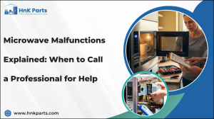 Microwave Malfunctions Explained: When to Call a Professional for Help