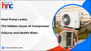 Heat Pump Leaks: The Hidden Cause of Compressor Failures and Health Risks