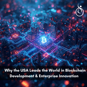 Why the USA Leads the World in Blockchain Development & Enterprise Innovation