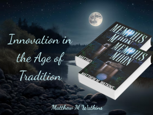 Innovation in the Age of Tradition