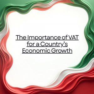 The Importance of VAT for a Country’s Economic Growth