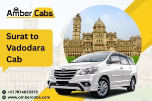 Surat to Vadodara Cab: Safety Tips & Travel Essentials for Passengers @AmberCabs