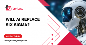Will AI Replace Six Sigma?