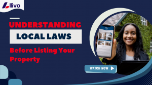 Understanding Local Laws Before Listing YourProperty