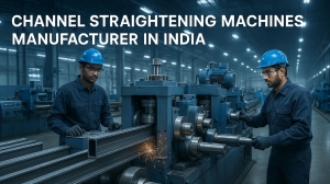 Best Channel Straightening Machine Solutions in India for Fabricators