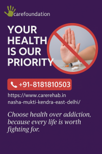 Top-Rated Nasha Mukti Kendra in East Delhi | Safe Rehab Facility