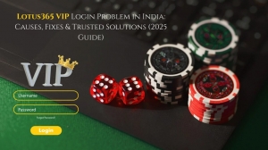 Lotus365 VIP Login Problem in India: Causes, Fixes & Trusted Solutions (2025 Guide)