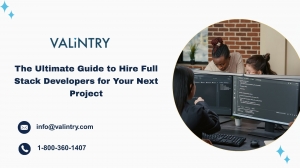 The Ultimate Guide to Hire Full Stack Developers for Your Next Project