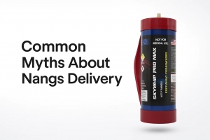 Common Myths About Nangs Delivery: Separating Facts From Fiction”