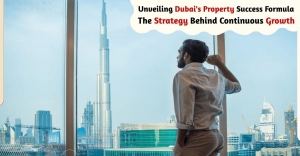 Unveiling Dubai’s Property Success Formula: The Strategy Behind Continuous Growth