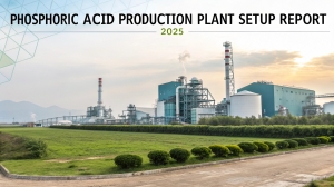 Phosphoric Acid Production Plant Project Report 2025: Capital Investment, ROI & Market Forecast