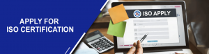 How to Apply for ISO Certification?