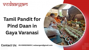 Tamil Pandit For Pinddaan in Gaya Varanasi - Vedaangam.com