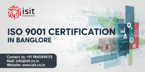 Achieving ISO 9001 Certification in Bangalore for Quality Excellence 