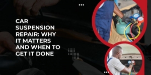 Car Suspension Repair: Why It Matters and When to Get It Done