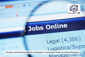 Online Remoters: One of the Best Job Posting Sites for Employers Looking for Quality Talent