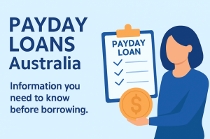 Payday Loans in Australia: What You Need to Know Before You Borrow