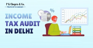 Why Income Tax Audit in Delhi Is Critical for High-Transaction Businesses and Fast-Growing Enterprises