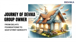 Journey Of Devika Group Owner: From Delhi’s Foundations To Goa’s First Aerocity