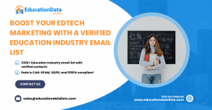 Boost Your EdTech Marketing with a Verified Education Industry Email List | EducationDataLists
