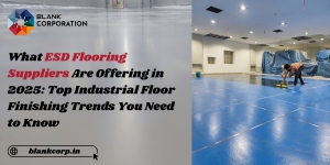 What ESD Flooring Suppliers Are Offering in 2025: Top Industrial Floor Finishing Trends You Need to Know