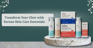 Transform Your Glow with Korean Skin Care Essentials