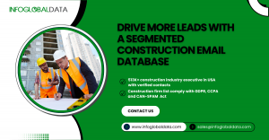 Drive More Leads with a Segmented Construction Email Database | InfoGlobalData