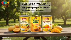 India’s Mango Legacy Reinvented: Why Glee Impex Pvt. Ltd. Leads as the Premier Mango Pulp Exporter in India