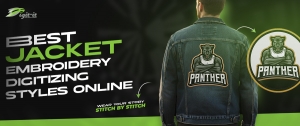 Best Jacket Embroidery Digitizing Styles Online