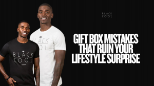 Gift Box Mistakes That Ruin Your Lifestyle Surprise