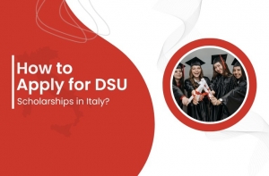How to Apply for the DSU Scholarship in Italy
