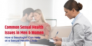 Intensive Guide to Sexual Health Problems in Men and Women: How a Specialist Assists in a Sexual Health Clinic Hospital in Ahmedabad