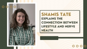 Shamis Tate Explains the Connection Between Lifestyle and Nerve Health