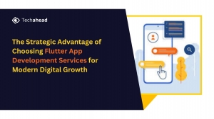 The Strategic Advantage of Choosing Flutter App Development Services for Modern Digital Growth