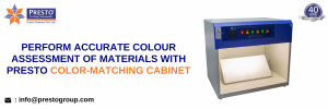 Perform Accurate Colour Assessment Of Materials With Presto Color-Matching Cabinet