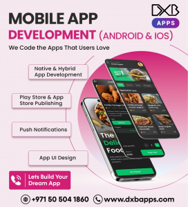 Choose DXB APPS as the Best Mobile App Development Company in Dubai