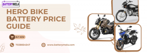 Hero Bike Battery Price Guide – Expert Tips to Choose the Best Battery for Your Hero Bike