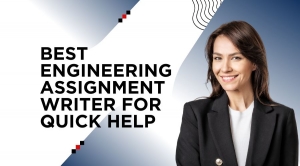 Best Engineering Assignment Writer for Quick Help
