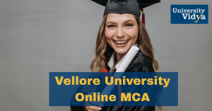 Vellore University Online MCA Ideal for Learners Who Want Practical and Industry-Driven Knowledge