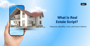 What Is Real Estate Script? Features, Benefits, Cost, and How It Works