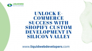 Unlock E-commerce Success with Shopify Custom Development in Silicon Valley