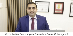 Best Dental Implant Specialist in Sector 49