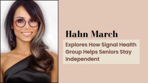 Hahn March Explores How Signal Health Group Helps Seniors Stay Independent