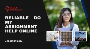 Reliable Do My Assignment Help Online