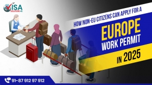 How Non-EU Citizens Can Apply for a European Work Permit in2025