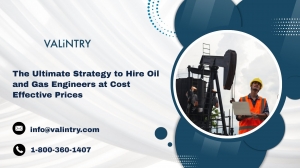 The Ultimate Strategy to Hire Oil and Gas Engineers at Cost Effective Prices